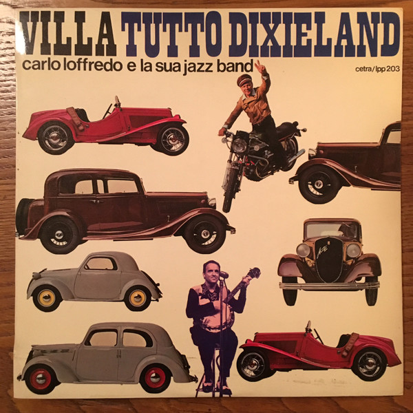 Album herunterladen Carlo Loffredo E La Sua Jazz Band - Villa Tutto Dixieland