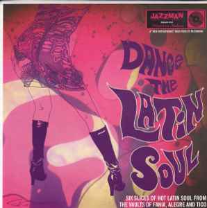 Dance The Latin Funk (Six Slices Of Hot Latin Funk From The Vaults 