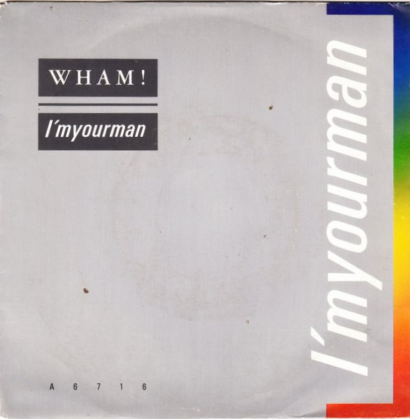 Wham! – I'm Your Man (1985, Vinyl) - Discogs
