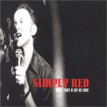 Simply Red - Ain't That A Lot Of Love | Releases | Discogs
