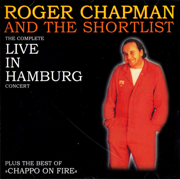 Roger Chapman And The Shortlist - Live In Hamburg | Releases | Discogs