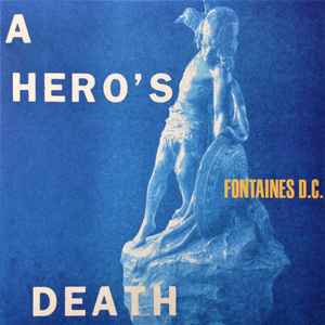 A Hero's Death - Fontaines D.C.