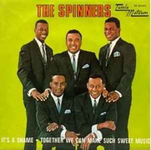 Spinners – It's A Shame / Together We Can Make Such Sweet Music