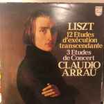 Liszt – Claudio Arrau – 12 Etudes D'Exécution Transcendante / 3