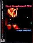 Cover of Le Mal De La Nuit, 1997, Cassette