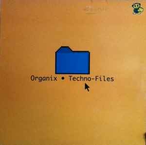 Techno-Files - Organix
