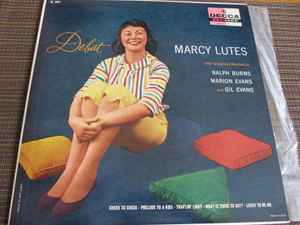 Marcy Lutes – Debut (1956, Microgroove, Vinyl) - Discogs