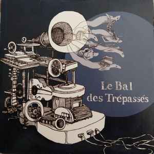 Le Bal Des Trépassés - Le Bal Des Trépassés album cover
