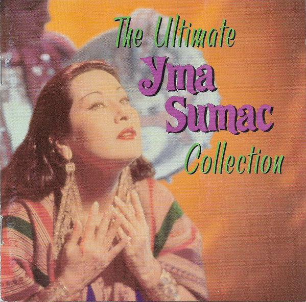 Yma Sumac – The Ultimate Yma Sumac Collection (2000, CD) - Discogs