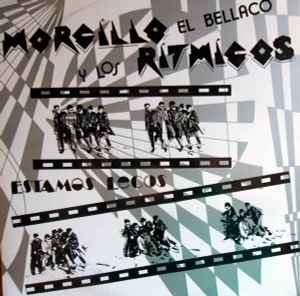 Morcillo El Bellaco Y Los Ritmicos - Estamos Locos album cover