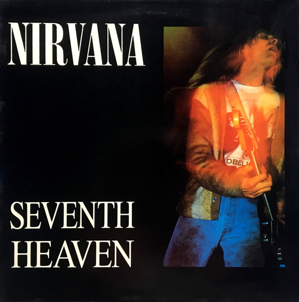 Nirvana - Seventh Heaven (Vinyl, UK, 1991) For Sale | Discogs