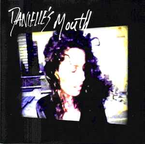 Danielle's Mouth - Danielle's Mouth album cover