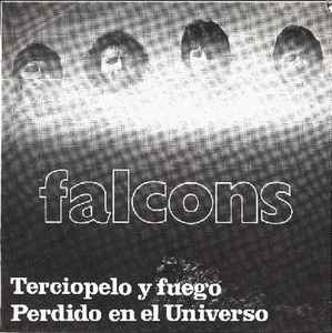 Falcons (3) - Terciopelo Y Fuego / Perdido En El Universo album cover