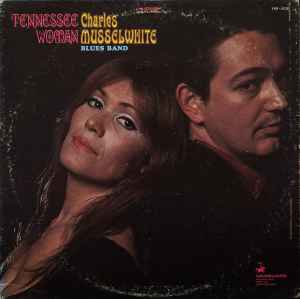 Charlie Musselwhite Blues Band - Tennessee Woman album cover