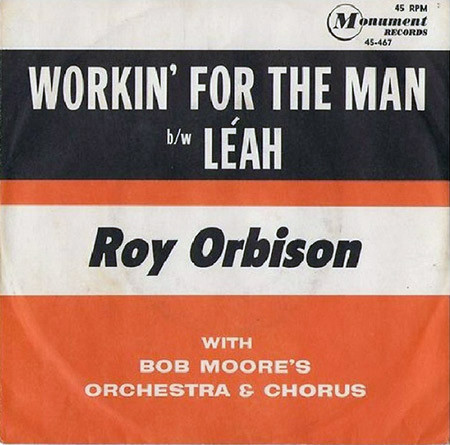 télécharger l'album Roy Orbison With Bob Moore's Orch & Chorus - Workin For The Man Léah