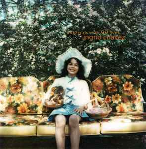 Ingrid Chavez - Little Girls With 99 Lives album cover