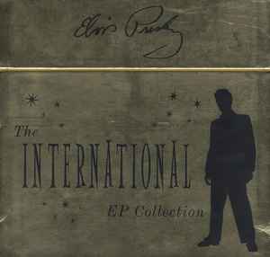 Elvis Presley - The International EP Collection album cover