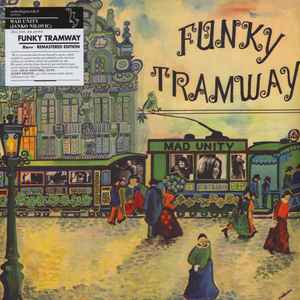 Janco Nilovic* - Mad Unity - Funky Tramway