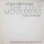 A Tribe Called Quest – The Love Movement Instrumental (Vinyl 