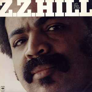 Z.Z. Hill - Let's Make A Deal