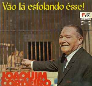 Joaquim Cordeiro - Vão Lá Esfolando Êsse! album cover
