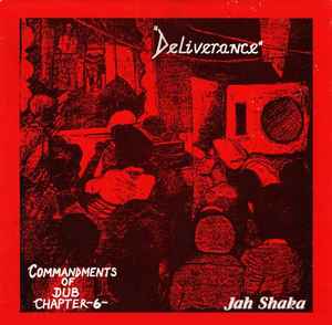 Jah Shaka - Commandments Of Dub Chapter 6 - Deliverance