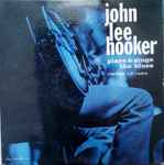 John Lee Hooker - Plays & Sings The Blues | Releases | Discogs