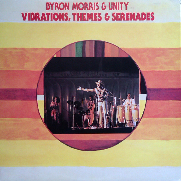 Byron Morris & Unity – Vibrations, Themes & Serenades (1978, Vinyl 