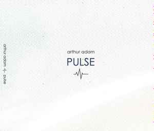 Arthur Adam - Pulse album cover