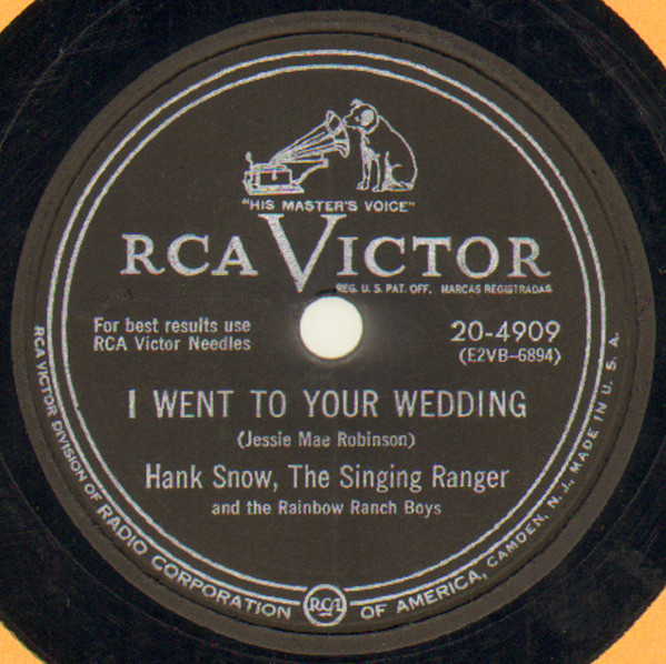 Album herunterladen Hank Snow, The Singing Ranger And The Rainbow Ranch Boys - I Went To Your Wedding The Boogie Woogie Flying Cloud