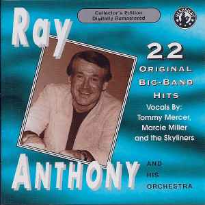 Ray Anthony & His Orchestra - 22 Original Big Band Hits: Young Man With A Horn (1952-1954) album cover