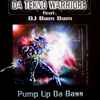Da Tekno Warriors Feat. DJ Bam Bam - Pump Up Da Bass
