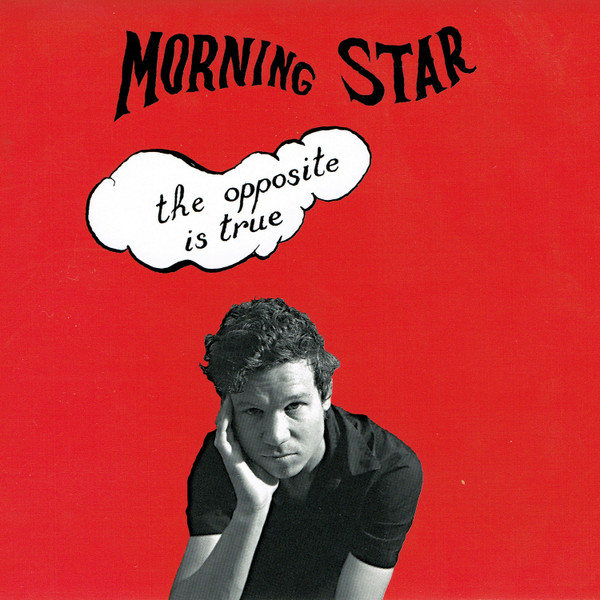 last ned album Morning Star - The Opposite Is True