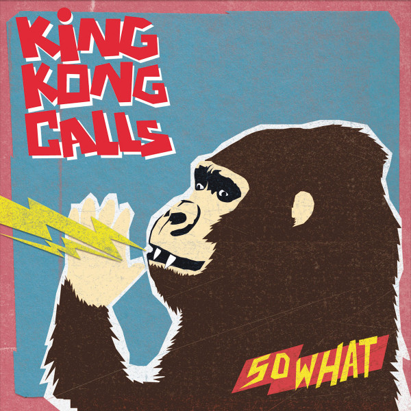 baixar álbum King Kong Calls - So What