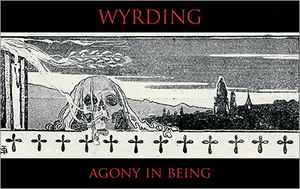 Wyrding - Agony In Being album cover