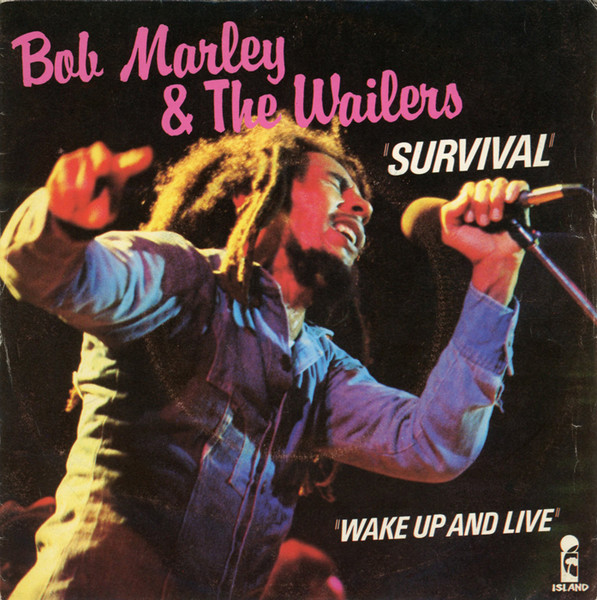 Bob Marley & The Wailers – Survival / Wake Up And Live (1979