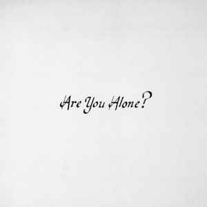 Majical Cloudz - Are You Alone? album cover