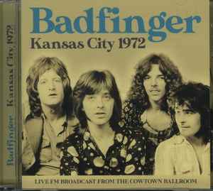 Badfinger - Kansas City 1972 album cover
