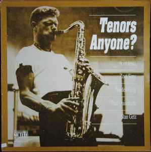 Stan Getz, Zoot Sims, Paul Quinichette, Wardell Grey - Tenors