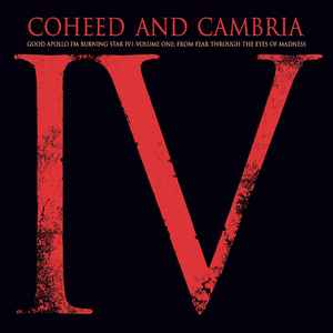 Good Apollo I'm Burning Star IV | Volume One: From Fear Through The Eyes Of Madness - Coheed And Cambria