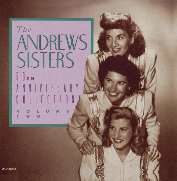 lataa albumi Download The Andrews Sisters - 50th Anniversary Collection Volume Two album