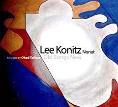 Lee Konitz Nonet – Old Songs New (2019, CD) - Discogs