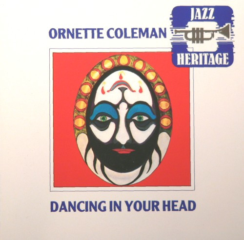 Ornette Coleman - Dancing In Your Head | Releases | Discogs