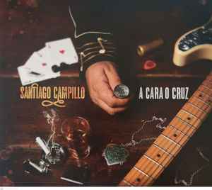 Santiago Campillo A Cara O Cruz 2018 CD Discogs