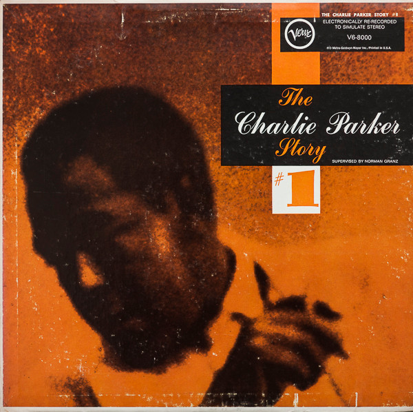 Charlie Parker – The Charlie Parker Story #1 (1961, Vinyl) - Discogs