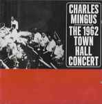 Cover of The 1962 Town Hall Concert, 2013, CD