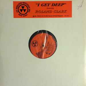 Roland Clark - I Get Deep album cover