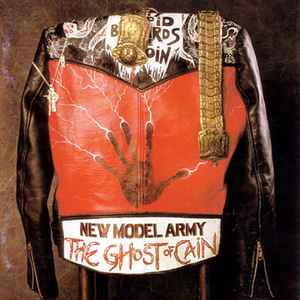 The Ghost Of Cain - New Model Army