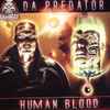 Da Predator* - Human Blood