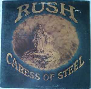Rush – Caress Of Steel (Gatefold, Vinyl) - Discogs